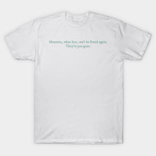 The Summer I Turned Pretty book quote T-Shirt